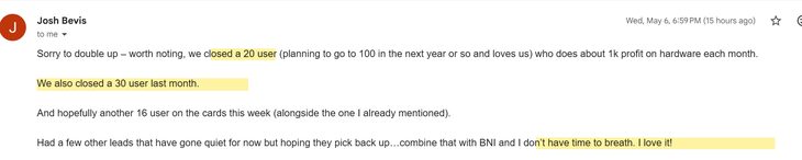 Josh Bevis email: closed a 20-user client planning to grow to 100, plus a 30-user last month
