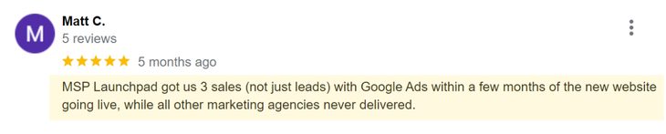 Google review from Matt C.: 3 sales, not just leads, with Google Ads within a few months