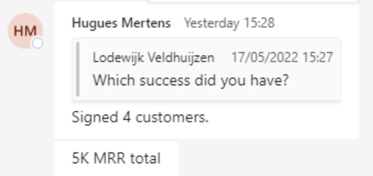 Teams chat from Hugues Mertens: signed 4 customers, 5K MRR total
